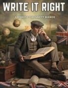 Ambrose Gwinnett Bierce - Write It Right