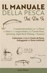 Lelio Zeloni - Il Manuale della Pesca Fai Da Te