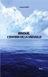 Famahan Samaké - BINGUÉ, L'ENVERS DE LA MÉDAILLE