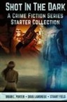 Stuart Field, Doug Lamoreux, Brian L. Porter - Shot In The Dark