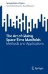 Samad Khakshournia, Reza Mansouri - The Art of Gluing Space-Time Manifolds