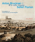 Friedrich Buchmayr, Diergarten, Felix Diergarten - Anton Bruckner & Sankt Florian