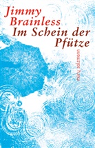 Jimmy Brainless - Im Schein der Pfütze