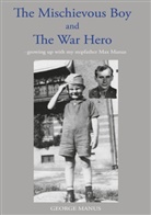 George Manus - "The Mischievous Boy" and The War Hero