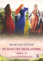Mariah Stone - Im Bann des Highlanders - Sammelband 3: Band 8-10 (Clan MacDonald)