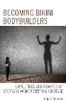 Nina Michalikova, Michalikova Nina - Becoming Bikini Bodybuilders