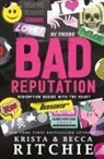 Becca Ritchie, Krista Ritchie - Bad Reputation