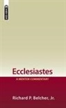 Richard P. Belcher - Ecclesiastes: A Mentor Commentary