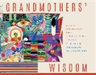 International Council of Thirteen Indigenous Grandmothers, Marisol Villanueva Méndez, Ann Renée Rosencranz, Marisol Villanueva - Grandmother's Wisdom