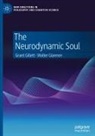 Grant Gillett, Walter Glannon - The Neurodynamic Soul
