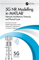 Zoran S. Bojkovic, Bojkovic Zoran S., Tulsi Pawan Fowdur, Tulsi Pawan (University of Mauritius Fowdur, Madhavsingh Indoonundon, agorad A. Milovanovic... - 5g Nr Modelling in Matlab