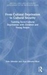 Dale Allender, Dale Allender-West Allender, Arya Allender-West - From Cultural Deprivation to Cultural Security