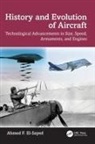 Ahmed F. El-Sayed, Ahmed F. (Zagazig University El-Sayed, El-Sayed Ahmed F. - History and Evolution of Aircraft