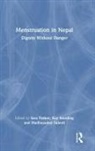Sara Standing Parker, Sara Subedi Parker, Sara Parker, Parker Sara, Kay Standing, Madhusudan Subedi - Menstruation in Nepal