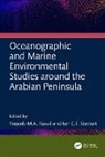 Najeeb M.a. (Geological and Geophysical Res Rasul, Najeeb Rasul, Najeeb M.A. Rasul, Ian C.F. Stewart - Oceanographic and Marine Environmental Studies Around the Arabian