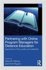 Dawn M. Nguyen Gilmore, Dawn Gilmore, Dawn M. Gilmore, Chinh Nguyen - Partnering With Online Program Managers for Distance Education