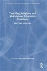 Sally Elton-Chalcraft, Sally Elton-Chalcraft, Elton-Chalcraft Sally - Teaching Religious and Worldviews Education Creatively