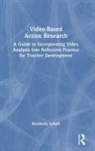 Kimberly Lebak - Video-Based Action Research