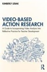 Kimberly Lebak - Video-Based Action Research