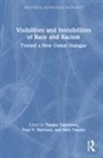 Yasuko (Kansai Gaidai University Takezawa, Yasuko (Kyoto University Takezawa, Faye V. Harrison, Harrison Faye V., Yasuko Takezawa, Takezawa Yasuko... - Visibilities and Invisibilities of Race and Racism
