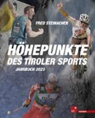 Fred Steinacher - Höhepunkte des Tiroler Sports - Jahrbuch 2023