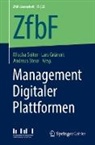 Lars Grünert, Mischa Seiter, Andreas Steur - Management Digitaler Plattformen