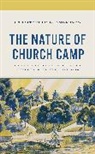 Christopher W. Anderson - Nature of Church Camp