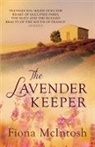 Fiona McIntosh, Fiona (Author) McIntosh, McIntosh Fiona - The Lavender Keeper