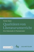 Florian Hesse - Qualitäten von Literaturunterricht