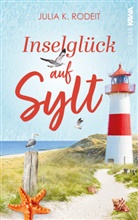 Julia K Rodeit, Julia K. Rodeit, Kampenwand Verlag, Kampenwand Verlag - Inselglück auf Sylt