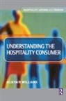 Alastair Williams, Alistair Williams - Understanding the Hospitality Consumer