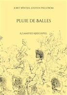 Steffen Pielström, Jorit Wintjes - Pluie de Balles