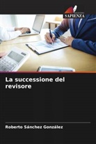Roberto Sánchez González - La successione del revisore