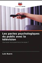 Luis Buero - Les pactes psychologiques du public avec la télévision