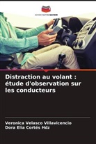 Dora Elia Cortés Hdz, Veronica Velasco Villavicencio - Distraction au volant : étude d'observation sur les conducteurs