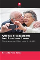 Rosendo Mera Banda - Quedas e capacidade funcional nos idosos