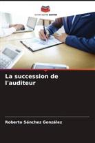 Roberto Sánchez González - La succession de l'auditeur