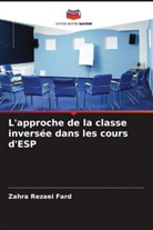 Zahra Rezaei Fard - L'approche de la classe inversée dans les cours d'ESP