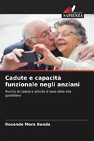 Rosendo Mera Banda - Cadute e capacità funzionale negli anziani