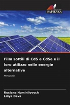 Liliya Deva, Ruslana Huminilovych - Film sottili di CdS e CdSe e il loro utilizzo nelle energie alternative