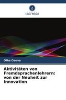 Olha Osova - Aktivitäten von Fremdsprachenlehrern: von der Neuheit zur Innovation