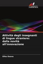 Olha Osova - Attività degli insegnanti di lingue straniere: dalla novità all'innovazione