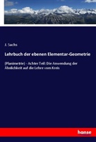 J Sachs, J. Sachs - Lehrbuch der ebenen Elementar-Geometrie