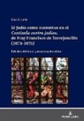 Jake Levin - El judío como monstruo en el Centinela contra judíos, de Fray Francisco de Torrejoncillo (1674-1676)