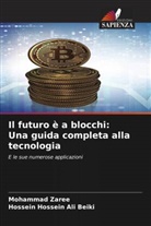 Hossein Hossein Ali Beiki, Mohammad Zaree - Il futuro è a blocchi: Una guida completa alla tecnologia