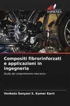 Venkata Sanyasi S. Kumar Karri - Compositi fibrorinforzati e applicazioni in ingegneria