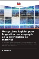 R SELVAM, R. Selvam - Un système logiciel pour la gestion des employés et la distribution de matériel