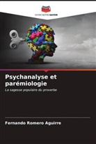 Fernando Romero Aguirre - Psychanalyse et parémiologie