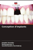 Sarathchandra Govindaraj, Joephin Soundar, Amalorpavam V. - Conception d'implants