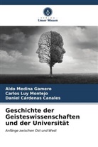 Cárdenas C, Daniel Cárdenas Canales, Carlos Luy Montejo, Aldo Medina Gamero - Geschichte der Geisteswissenschaften und der Universität
